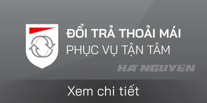 ĐỔI TRẢ THOẢI MÁI
